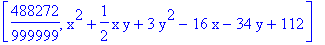 [488272/999999, x^2+1/2*x*y+3*y^2-16*x-34*y+112]